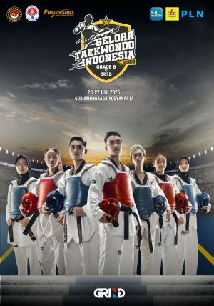 Kejuaraan GELORA TAEKWONDO INDONESIA CHAMPIONSHIP 2025 GRIND ti-rkts.com